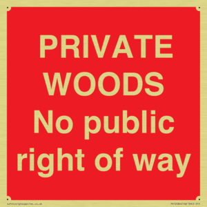 PRIVATE WOODS No public right of way